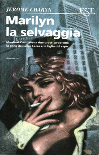 Marilyn la selvaggia - Jerome Charyn - copertina