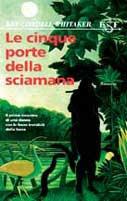 Le cinque porte della sciamana - Kay Whitaker Cordell - copertina