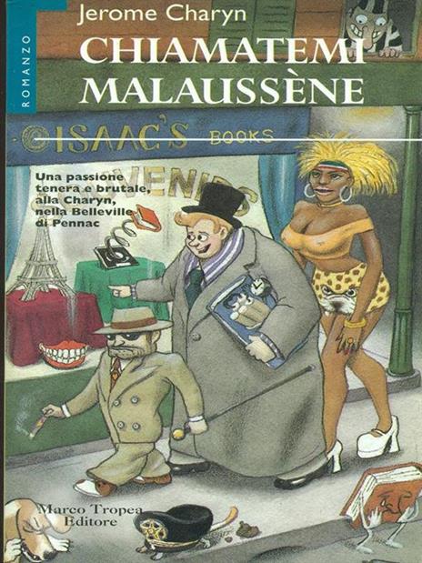 Chiamatemi Malaussène - Jerome Charyn - 4