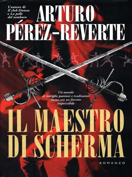 Il maestro di scherma - Arturo Pérez-Reverte - copertina