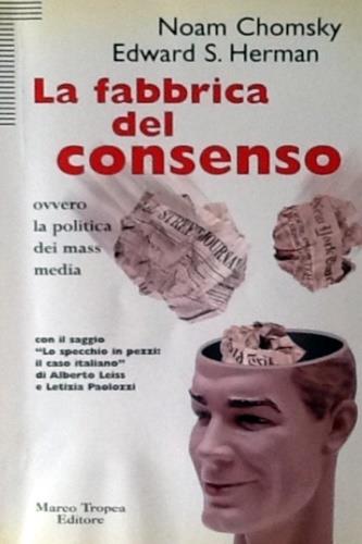 La fabbrica del consenso - Noam Chomsky,Edward S. Herman - copertina