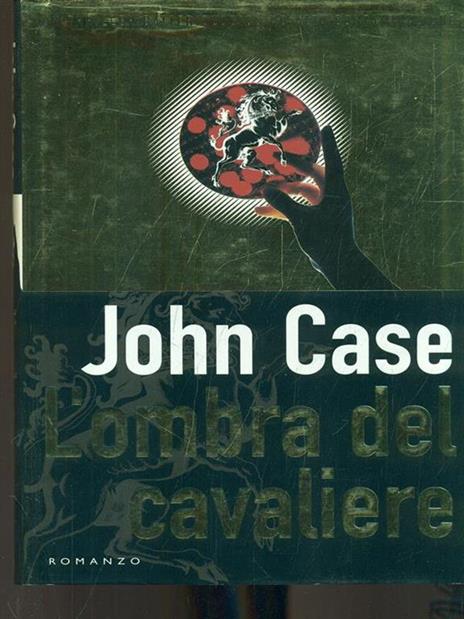 L'ombra del cavaliere - John Case - 2