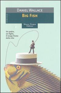 Big fish - Daniel Wallace - copertina