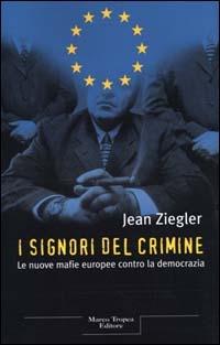 I signori del crimine - Jean Ziegler - copertina