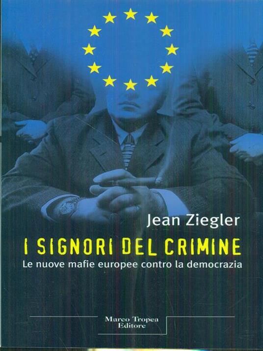 I signori del crimine - Jean Ziegler - 3