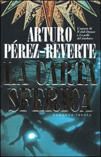 La carta sferica - Arturo Pérez-Reverte - copertina