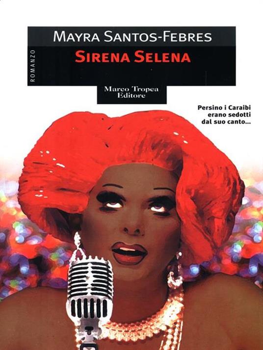 Sirena Selena - Mayra Santos Febres - 2
