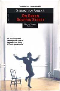 On green Dolphin street - Sebastian Faulks - 3