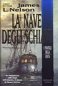 La nave degli schiavi - James L. Nelson - copertina