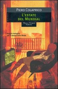 L'estate del Mundial - Piero Colaprico - copertina