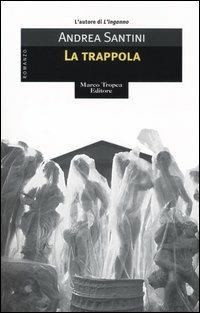La trappola - Andrea Santini - copertina