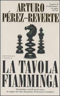 La tavola fiamminga - Arturo Pérez-Reverte - copertina