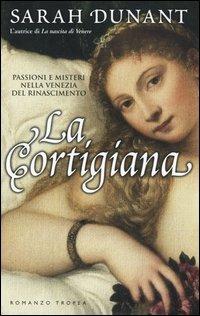 La cortigiana - Sarah Dunant - 2