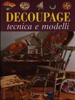 Decoupage. Tecnica e modelli