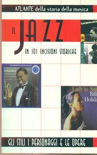 Il jazz in 101 incisioni storiche