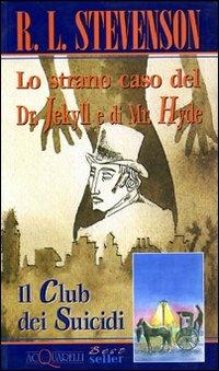 Lo strano caso del dr. Jekyll e di Mr. Hyde-Il club dei suicidi - Robert Louis Stevenson - copertina