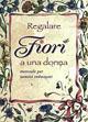 Regalare fiori a una donna. Manuale per uomini imbranati - copertina