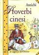 Antichi proverbi cinesi. La saggezza dell'Oriente