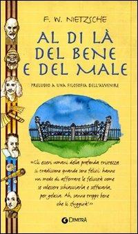 Al di là del bene e del male. Preludio a una filosofia dell'avvenire - Friedrich Nietzsche - copertina