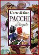 L' arte di fare i pacchi regalo - copertina