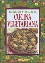 La piccola bibbia della cucina vegetariana