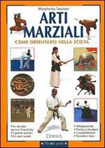 Arti marziali. Come orientarsi nella scelta