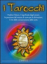 I tarocchi. Con gadget - Demi - copertina