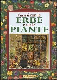 Curarsi con le erbe e con le piante - copertina