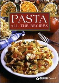 Pasta. All the recipes - copertina