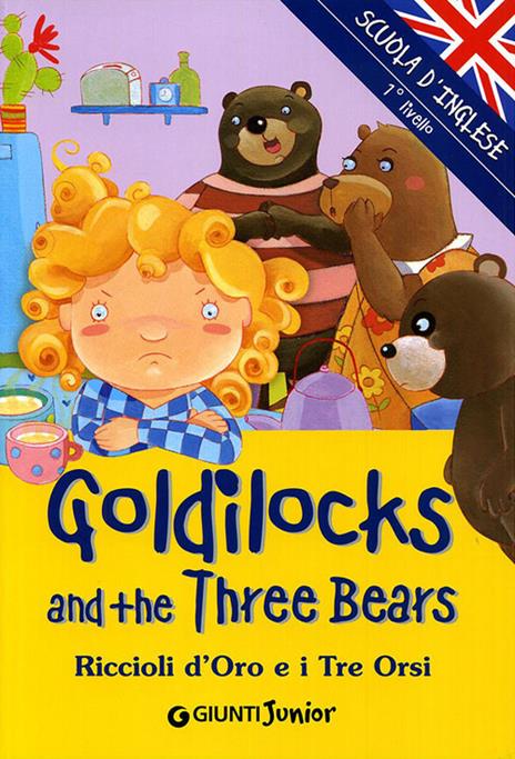 Goldilocks and three Bears-Riccioli d'oro e i tre orsi. Ediz. illustrata - copertina