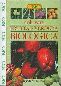Coltivare frutta e verdura biologica - copertina
