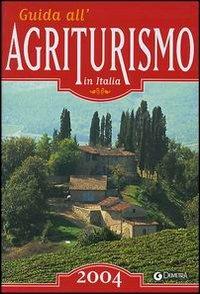 Guida all'agriturismo in Italia 2004 - copertina