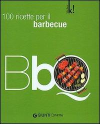 BBQ. 100 ricette per il barbeque. Ediz. illustrata - copertina