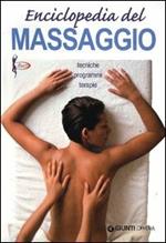 Enciclopedia del massaggio. Tecniche programmi terapie