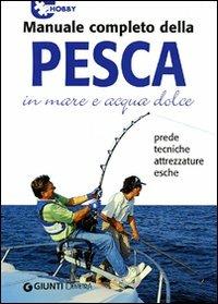 Manuale completo della pesca in mare e acqua dolce - copertina