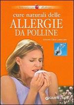 Cure naturali delle allergie da polline