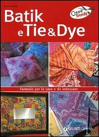 Batik e tie&dye - Eliana Masala - copertina