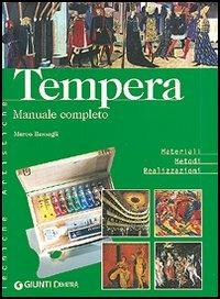 Tempera. Manuale completo. Materiali metodi realizzazioni. Ediz. illustrata - Marco Bussagli - 6