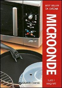 Microonde. Tutti i segreti - copertina