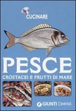 Pesce, crostacei e frutti di mare