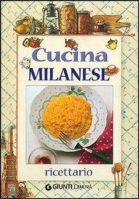 Cucina milanese. Ricettario - copertina
