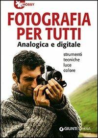 Fotografia per tutti analogica e digitale - copertina