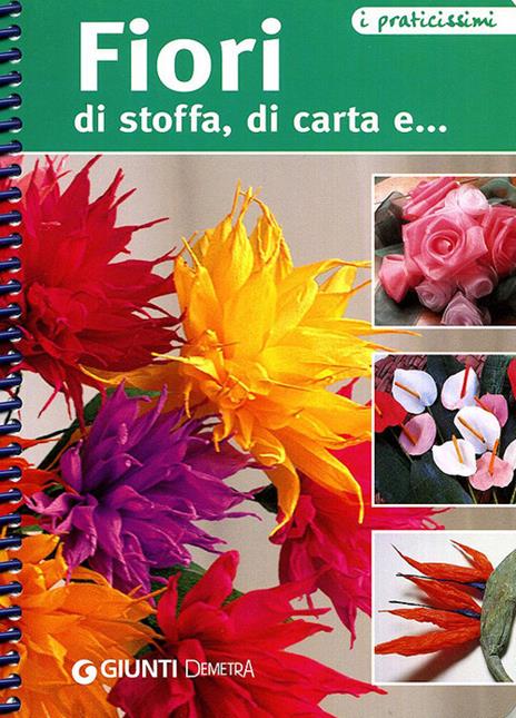 Fiori di stoffa, di carta e... - copertina