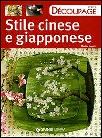 Stile cinese e giapponese. Ediz. illustrata - Marisa Lupato - copertina
