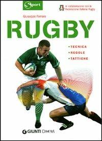 Rugby. Tecnica, regole, tattiche. Ediz. illustrata - Giuseppe Ferraro - 2