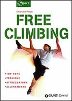 Free climbing. Ediz. illustrata