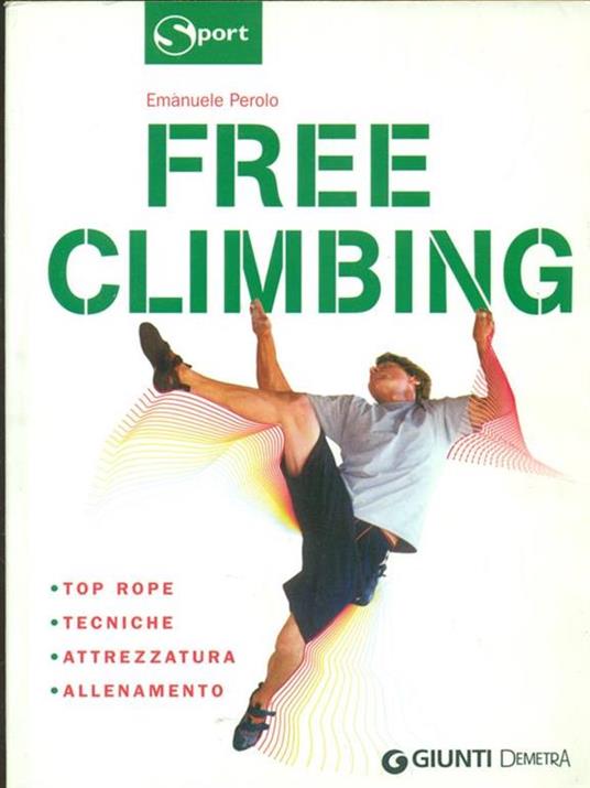 Free climbing. Ediz. illustrata - Emanuele Perolo - copertina