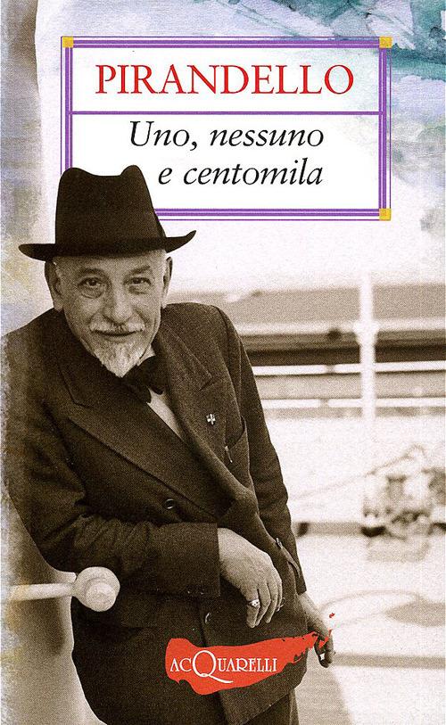 Uno, nessuno e centomila - Luigi Pirandello - copertina