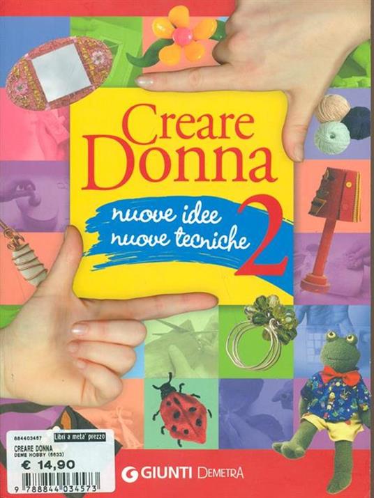 Creare donna. Ediz. illustrata. Vol. 2 - 4