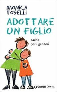 Adottare un figlio - Monica Toselli - copertina